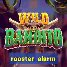 rooster alarm motorola download